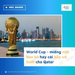 [HEC] WORLD CUP - MIẾNG MỒI BÉO BỞ HAY CÁI BẪY VÔ HÌNH CHO QATAR?