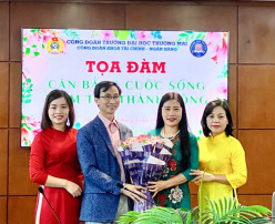 Công đoàn khoa Tài chính - Ngân hàng tổ chức tọa đàm “Cân bằng cuộc sống - điểm tựa thành công”