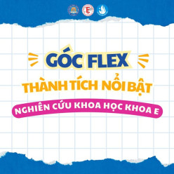 | GÓC FLEX: LOẠT THÀNH TÍCH NGHIÊN CỨU KHOA HỌC NỔI BẬT CỦA KHOA KINH TẾ VÀ VÀ KINH DOANH QUỐC TẾ |