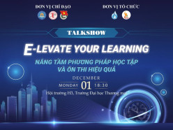 TALK SHOW “E-LEVATE YOUR LEARNING” – NÂNG TẦM PHƯƠNG PHÁP HỌC VÀ ÔN THI HIỆU QUẢ